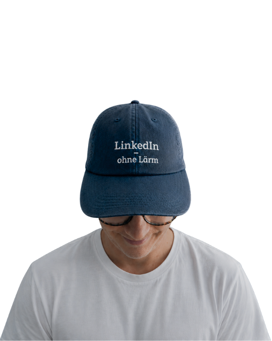 LinkedIn ohne Lärm Cap 1